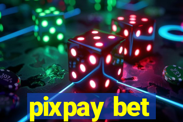 pixpay bet